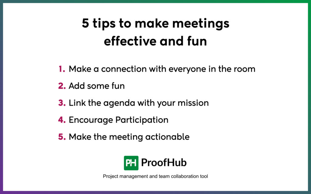 5 tips to make meetings effective and fun